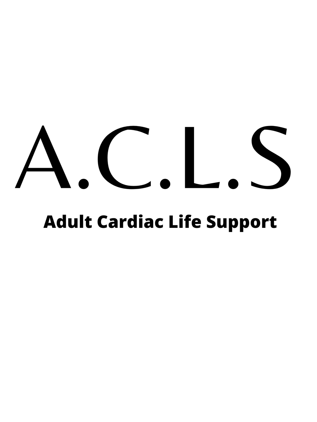 ACLS (1st Time Student)